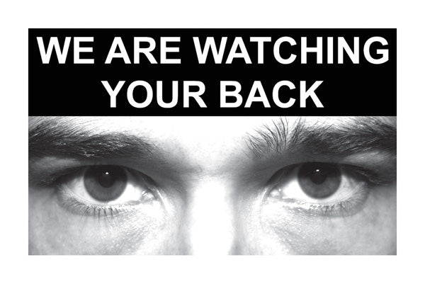 Eye photo sign We are watching your back *For use with C,D,E sizes*