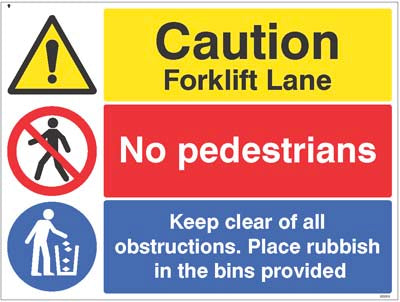 Caution forklift lane, no pedestrians, Keep clear of obstructions...