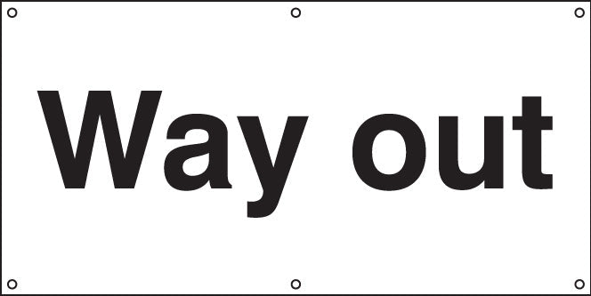 Way out banner c/w eyelets