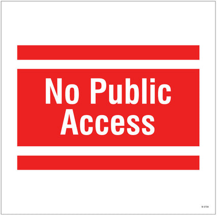 No public access, site saver sign 400x400mm