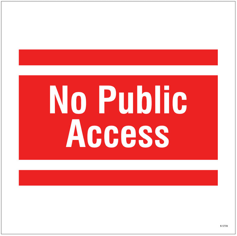 No public access, site saver sign 400x400mm