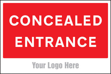 Concealed entrance, site saver sign 600x400mm