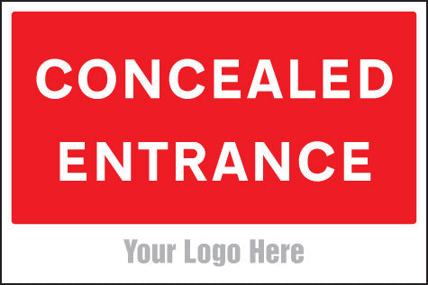Concealed entrance, site saver sign 600x400mm
