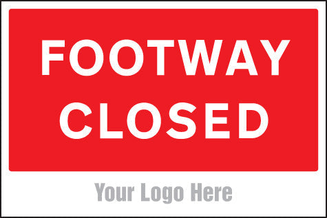 Footway closed, site saver sign 600x400mm