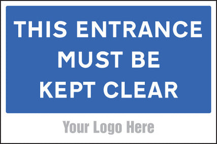 This entrance must be kept clear, site saver sign 600x400mm