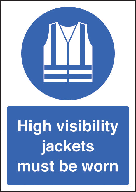 High visibility jackets must be worn - A4 sav