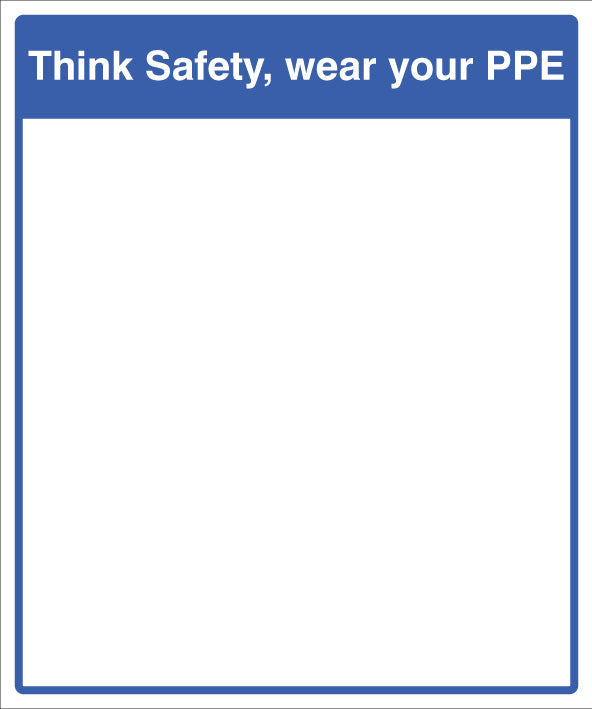 Mirror Message - Think safety, wear your PPE 405x485mm