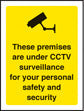 Premises are under CCTV surveillance 75x100mm sav on face