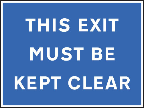 This exit must be kept clear