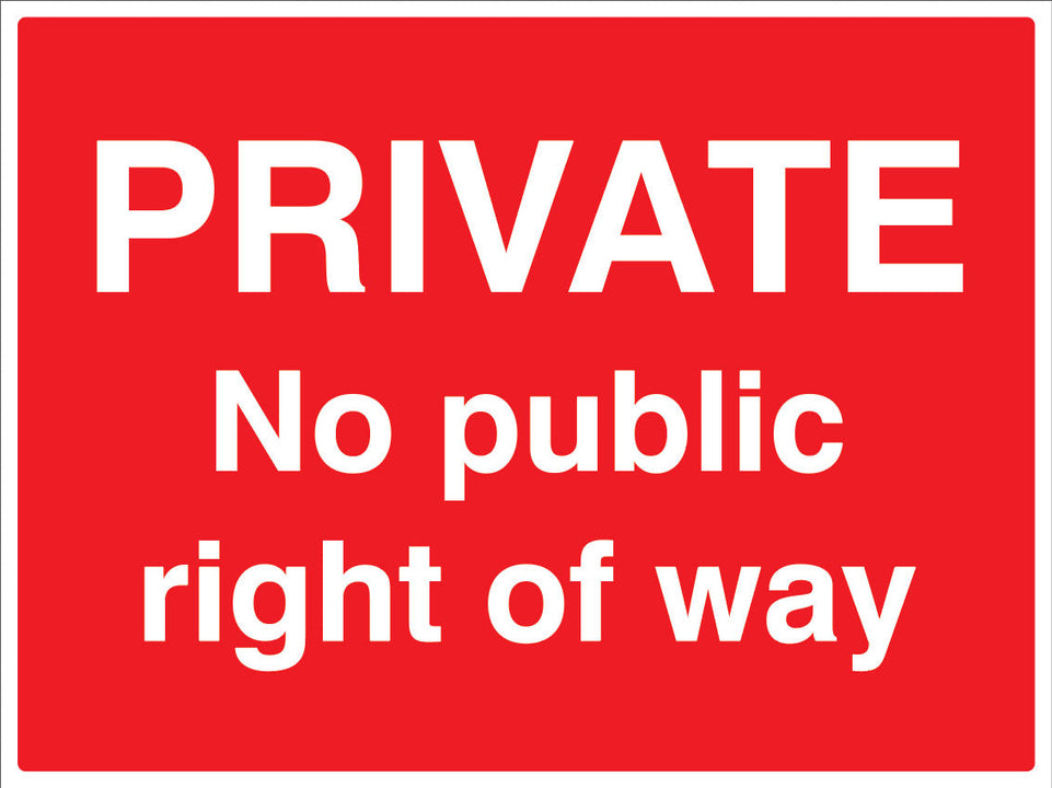 Private No public right of way