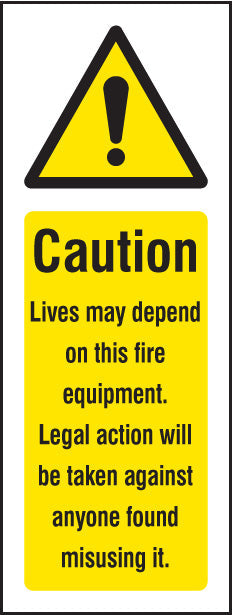 Caution lives depend on this fire equipment
