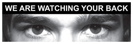 Eye photo sign We are watching your back *For use with M,Q sizes*