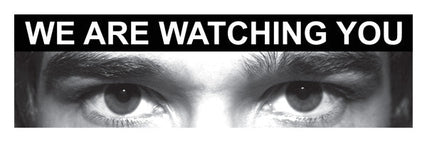 Eye photo sign We are watching you *For use with G,K,V sizes*