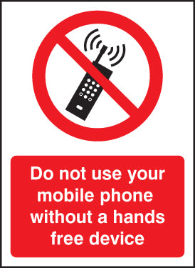 Do not use your mobile phone without hands-free device