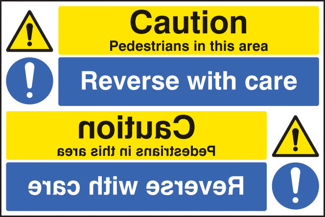 Caution pedestrians reverse with care reflection sign