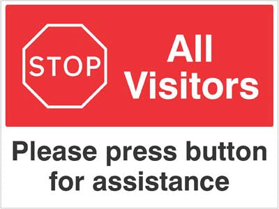 Stop All visitors Please press button for assistance