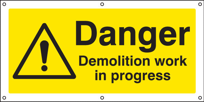 Danger Demolition work in progress banner c/w eyelets