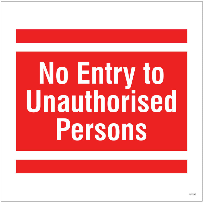 No entry to unauthorised persons, site saver sign 400x400mm