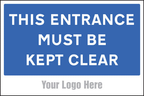 This entrance must be kept clear, site saver sign 600x400mm