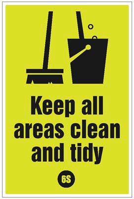 Keep all areas clean and tidy - 6S Poster - 400x600mm rigid plastic