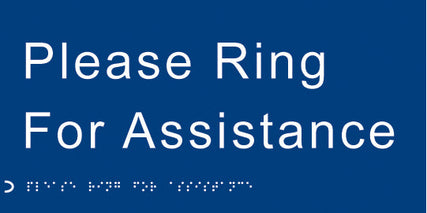 Braille - Please ring for assistance