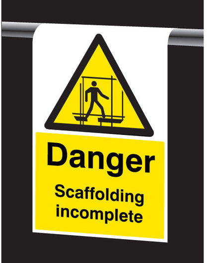 Roll Top - Danger scaffolding incomplete