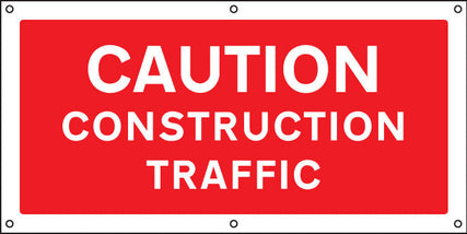 Caution  Construction traffic banner c/w eyelets