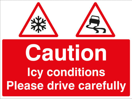Caution Icy conditions Please drive with care c/w frame 600x450mm