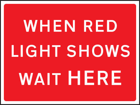 When red light shows 1050x750mm Class RA1 zintec