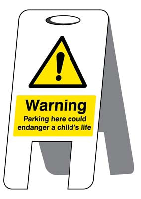 Parking here could endanger a child's life (self standing folding sign)