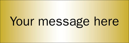 Design Your Own Brushed Brass Effect Sign 300x100mm