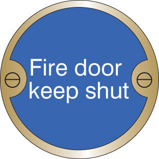 Fire door keep shut 76mm dia brass sign