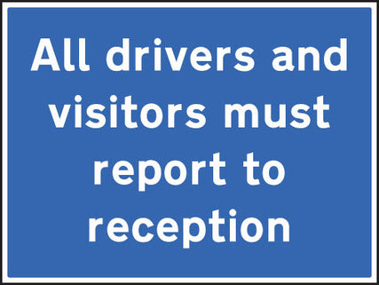 All drivers and visitors must report to reception