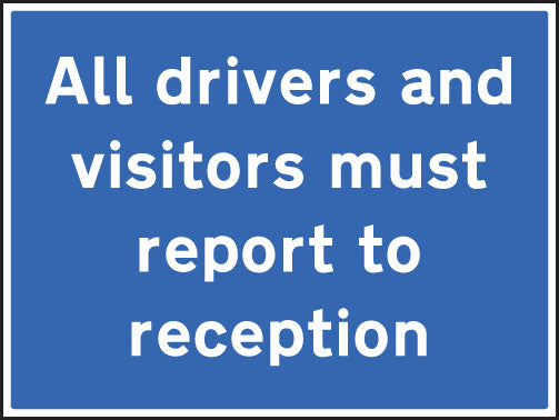 All drivers and visitors must report to reception