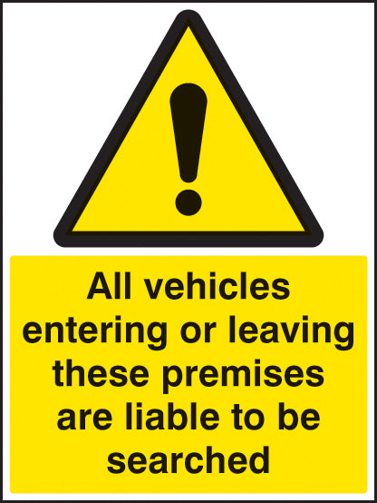 All vehicles entering or leaving liable to be searched